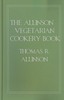 Thumbnail The Allinson Vegetarian Cookery Book